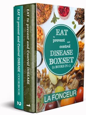 cover image of Eat to Prevent and Control Disease Boxset (2 Books in 1)